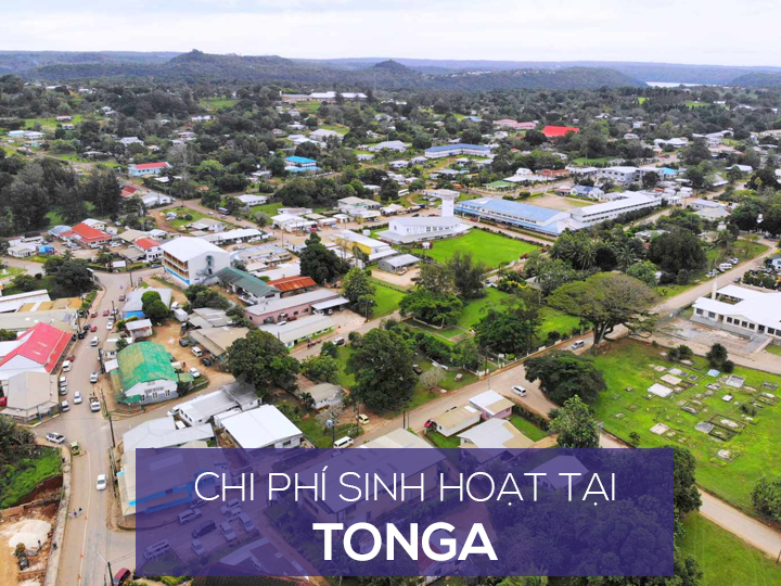 Chi phí sinh hoạt và mức sống người dân ở Tonga là bao nhiêu?